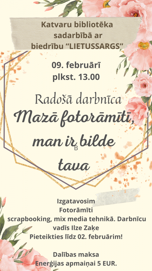 Radošā darbnīca "Mazā fotorāmītī man ir bilde tava"