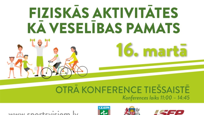 Otrā konference “Fiziskās aktivitātes kā veselības pamats”