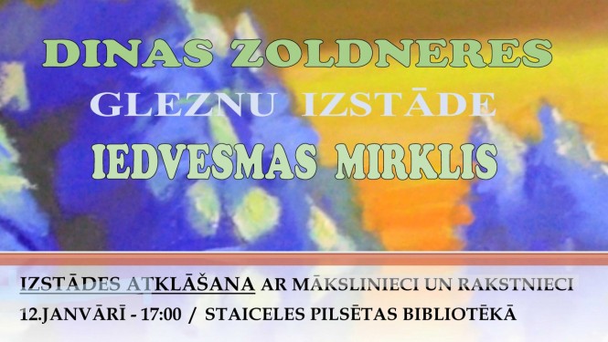 Dinas Zoldneres gleznu izstāde 