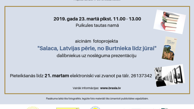Vidzemes lauku partnerība “Brasla” aicina fotoprojekta “Salaca, Latvijas pērle, no Burtnieka līdz jūrai” dalībniekus uz noslēguma prezentāciju