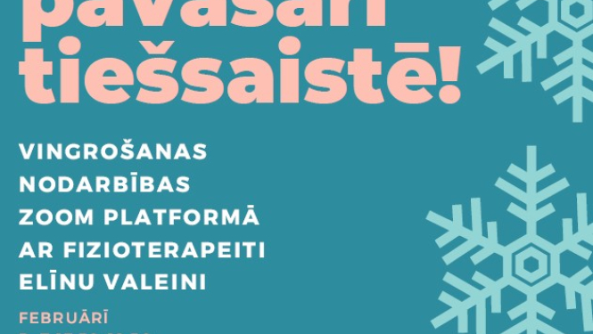 Vingrošanas nodarbības ZOOM platformā ar sertificētu fizioterapeiti Elīnu Valeini!