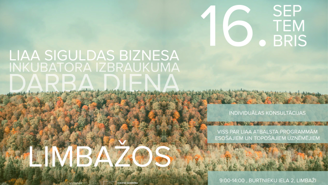 LIAA Siguldas biznesa inkubatora izbraukuma darba diena 16. septembrī - Limbažos