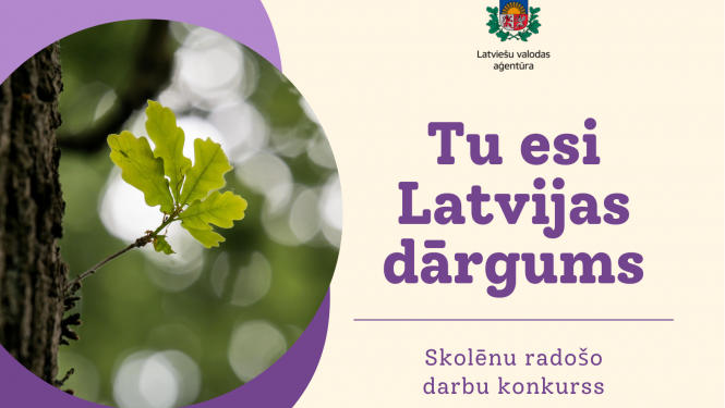 Tu esi Latvijas dārgums