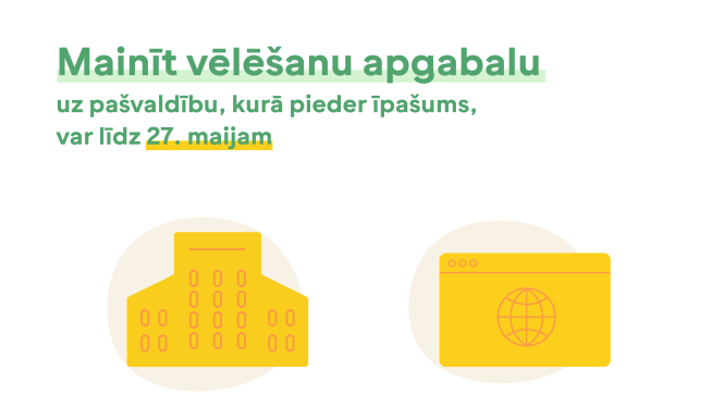 Līdz 27. maijam vēlētāji var mainīt vēlēšanu apgabalu uz pašvaldību, kurā pieder īpašums