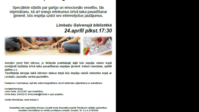 24.aprīlī aicinām ģimenes uz tikšanos ar Limbažu slimnīcas psiholoģi Ilzi Lismani
