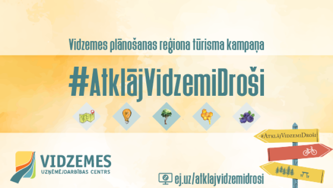 Sāk kampaņu #AtklājVidzemiDroši