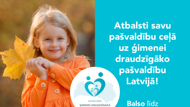 Aicinām balsot par Limbažu novadu kā ģimenei draudzīgāko pašvaldību