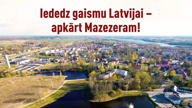 Iededz gaismu Latvijai – apkārt Mazezeram!