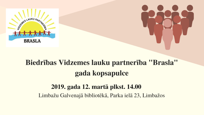 Biedrības Vidzemes lauku partnerība "Brasla" gada kopsapulce