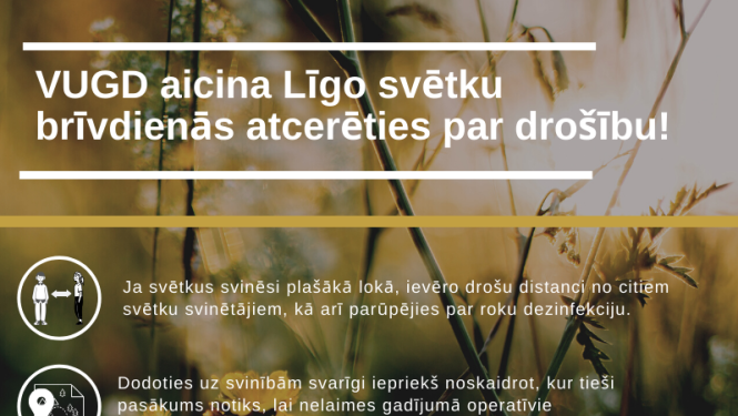 VUGD Līgo svētku brīvdienās aicina atcerēties par drošību!