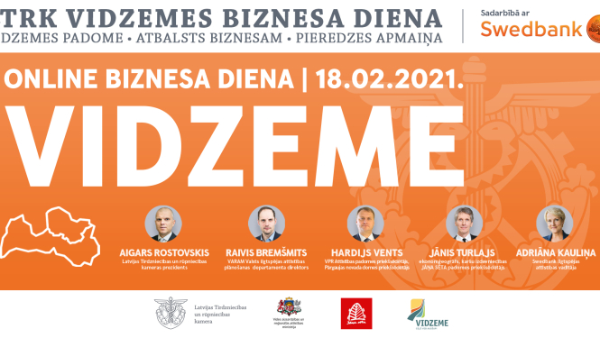 Latvijas Tirdzniecības un rūpniecības kameras Vidzemes reģiona nodaļa sadarbībā ar Swedbank organizē Vidzemes biznesa dienas pasākumu