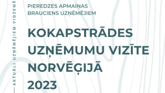 Vidzemes uzņēmēji aicināti pievienoties pieredzes apmaiņas braucienam uz Norvēģiju