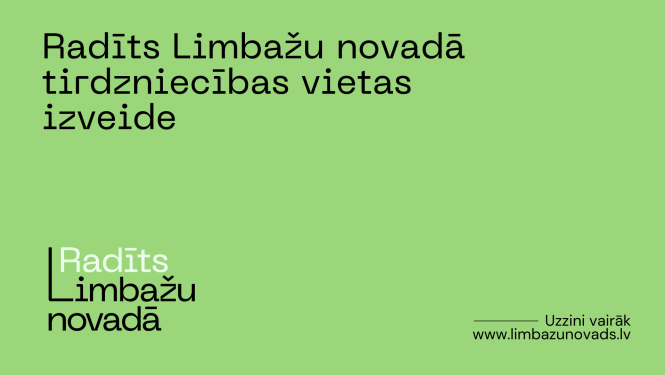 Radīts Limbažu novadā tirdzniecības vietas izveide
