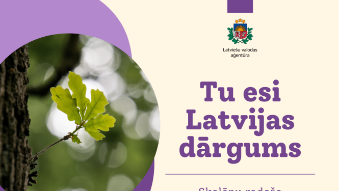 Tu esi Latvijas dārgums