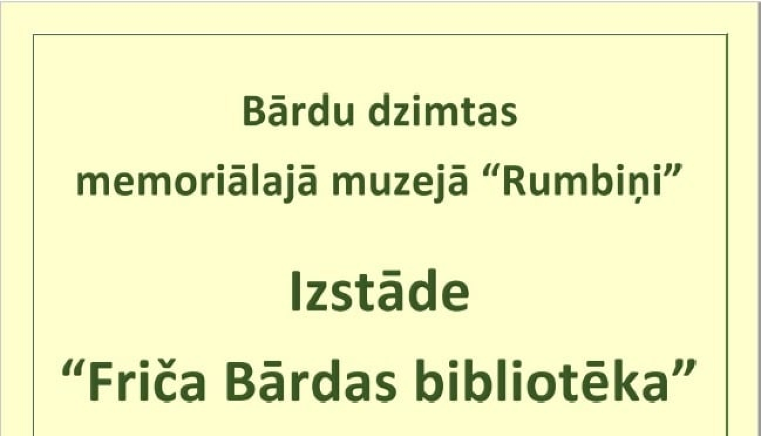 Friča Bārdas personīgās bibliotēkas grāmatu izstāde muzejā “Rumbiņi”