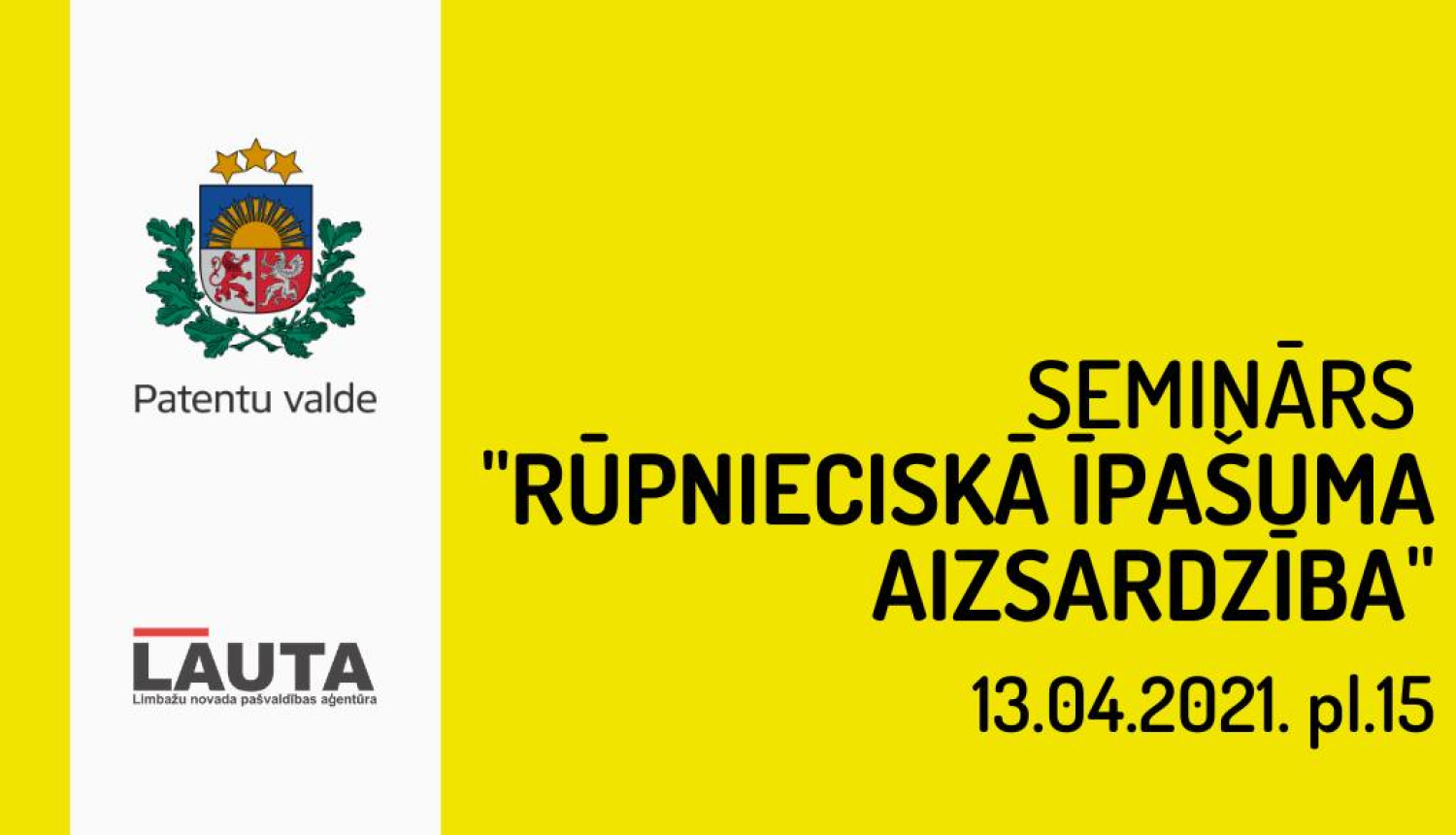 Aicinām uz vebināru "Rūpnieciskā īpašuma aizsardzība