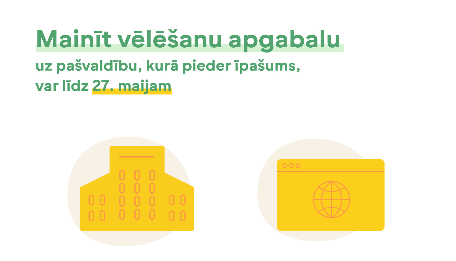 Līdz 27. maijam vēlētāji var mainīt vēlēšanu apgabalu uz pašvaldību, kurā pieder īpašums