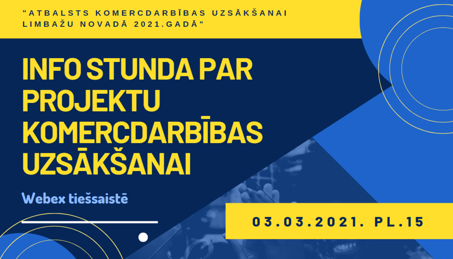 Infostunda par projektu komercdarbības uzsākšanai