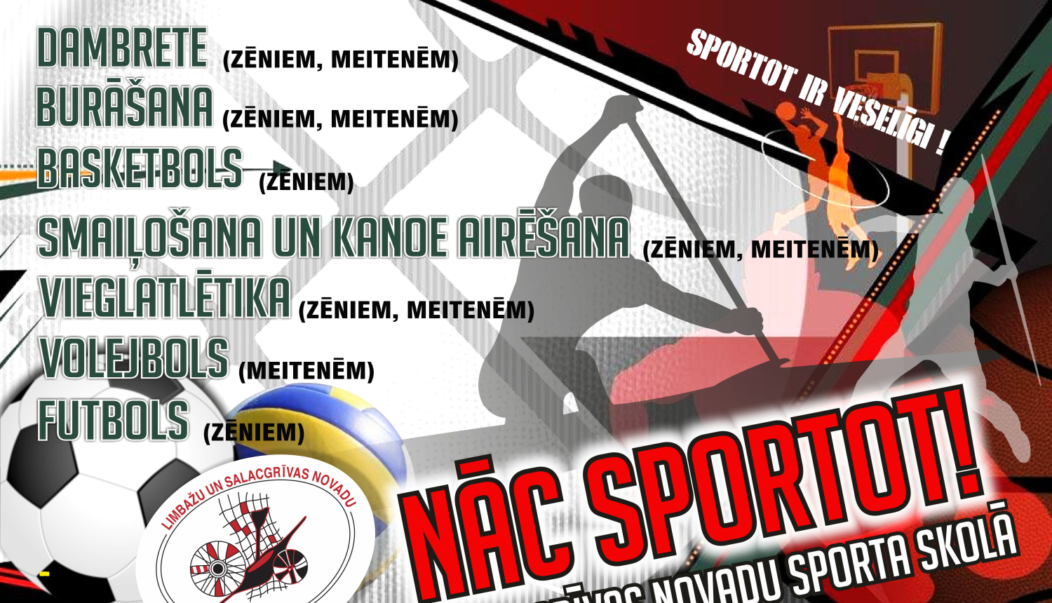 Nāc sportot Limbažu un Salacgrīvas novadu sporta skolā!