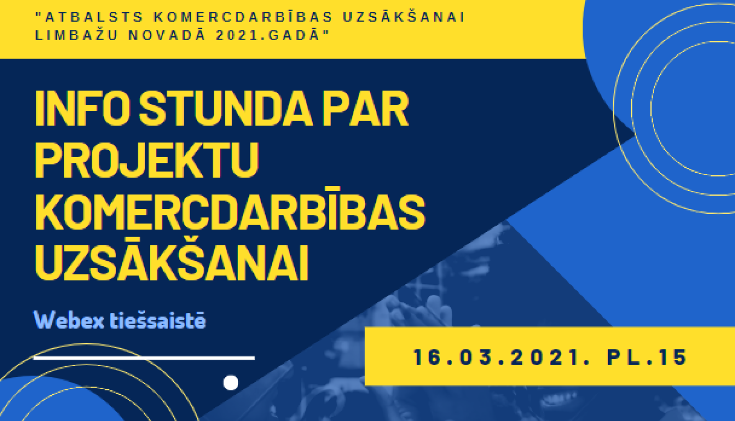 Info stunda par konkursu “Atbalsts komercdarbības uzsākšanai Limbažu novadā 2021.gadā”