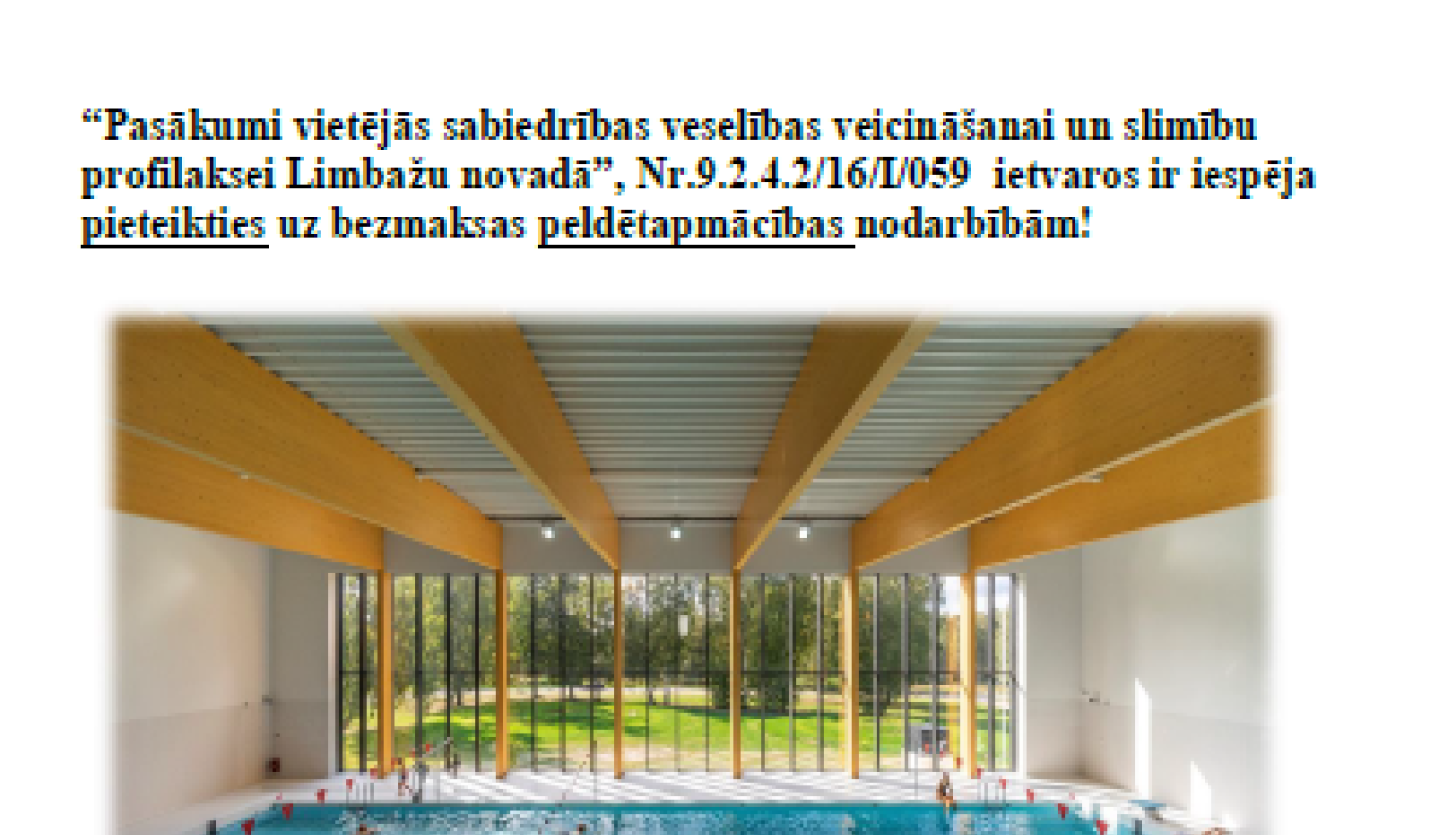 GRUPA NOKOMPLEKTĒTA - Aicinām pieteikties bezmaksas peldētapmācības nodarbībām!