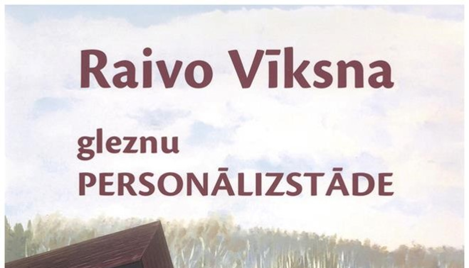 Multifunkcionālajā Skultes centrā izstādītas Raivo Vīksnas gleznas
