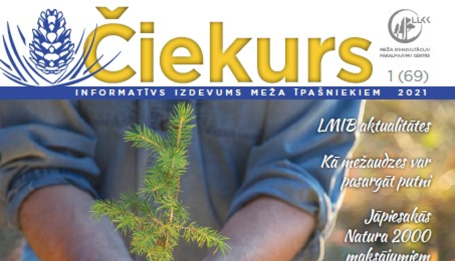 Izdots pavasara Čiekurs ar noderīgu informāciju meža īpašniekiem