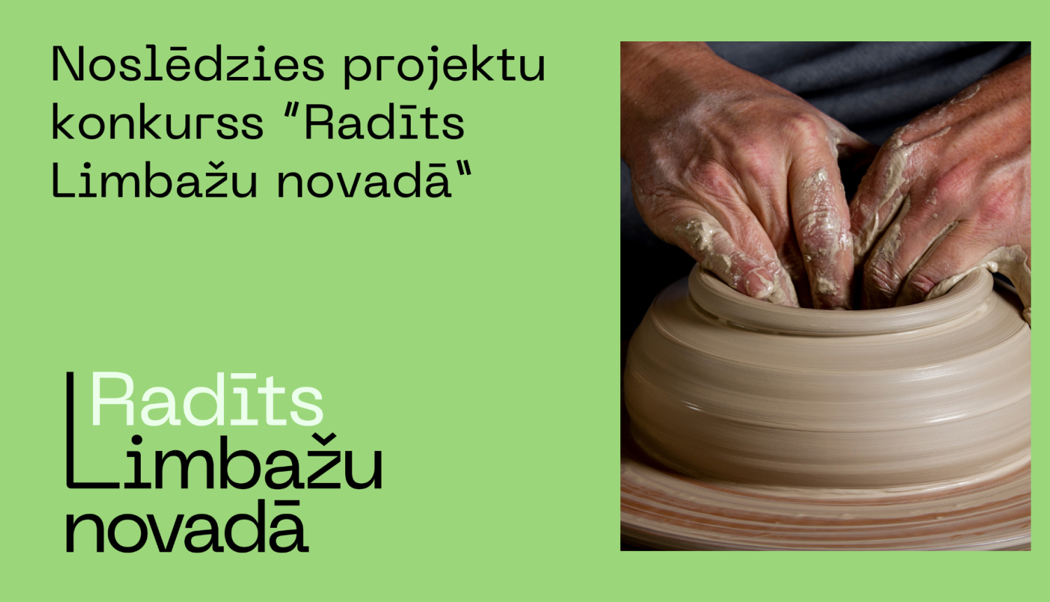 Noslēdzies projektu konkurss Radīts Limbažu novadā