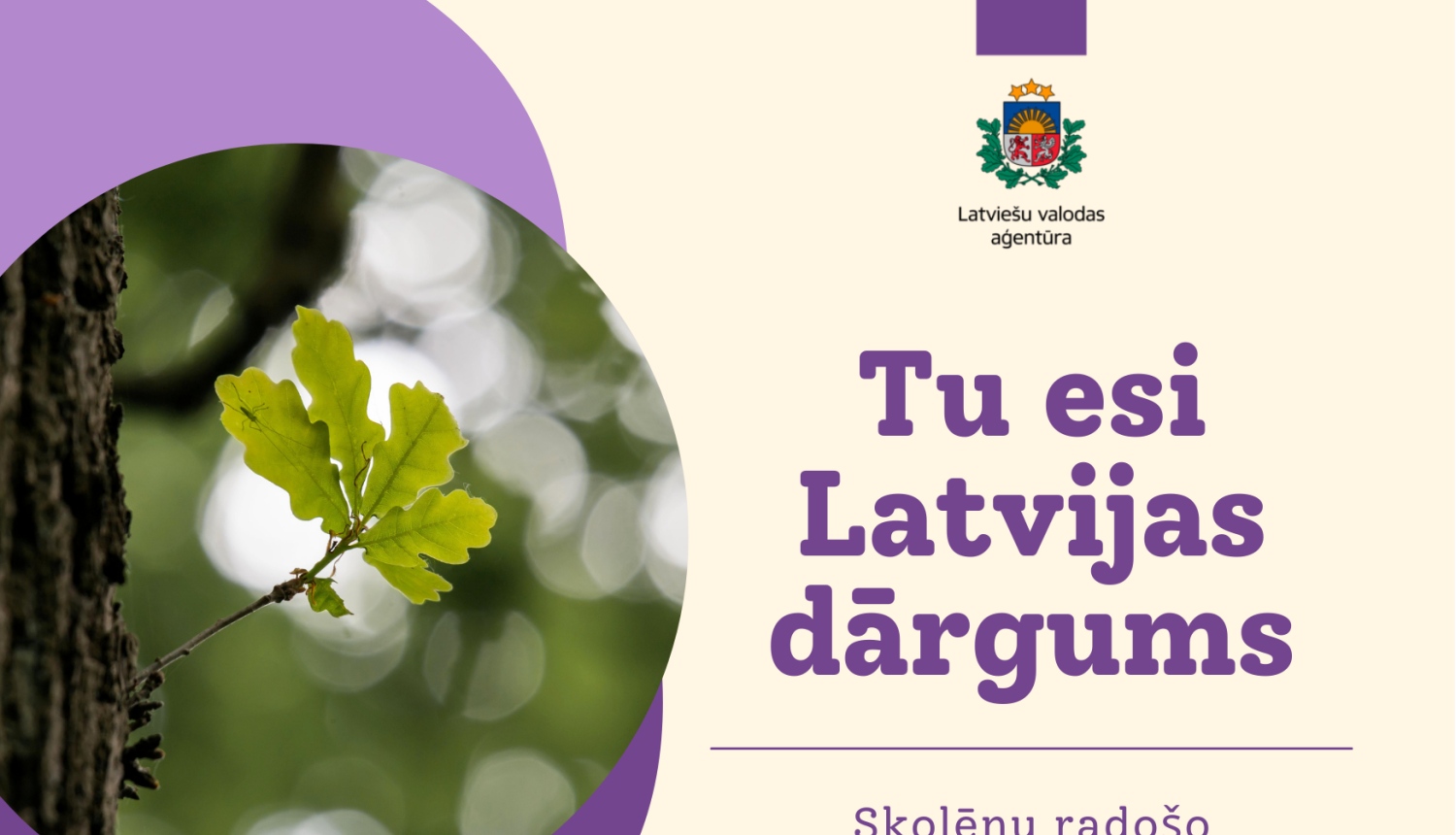 Tu esi Latvijas dārgums