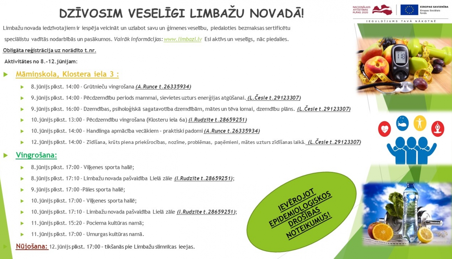 Aicinām apmeklēt veselību veicinošas aktivitātes Limbažu novadā Aicinām apmeklēt veselību veicinošas aktivitātes Limbažu novadā