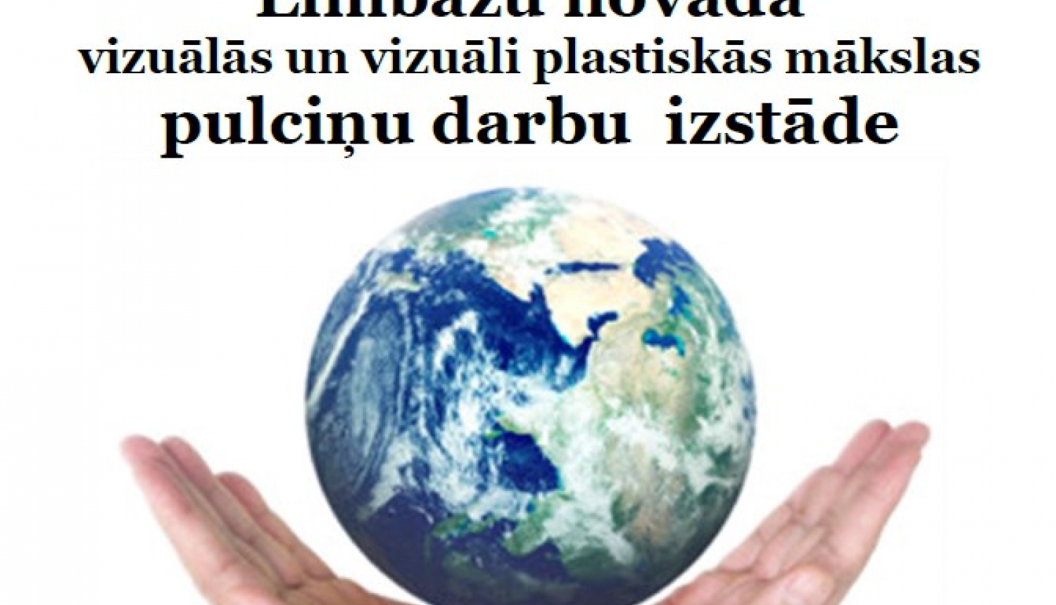 Limbažu Bērnu un jauniešu centrā skatāma novada vizuālās un vizuāli plastiskās mākslas pulciņu darbu izstāde “Zeme mūsu rokās” Limbažu Bērnu un jauniešu centrā skatāma novada vizuālās un vizuāli plastiskās mākslas pulciņu darbu izstāde “Zeme mūsu rokās”