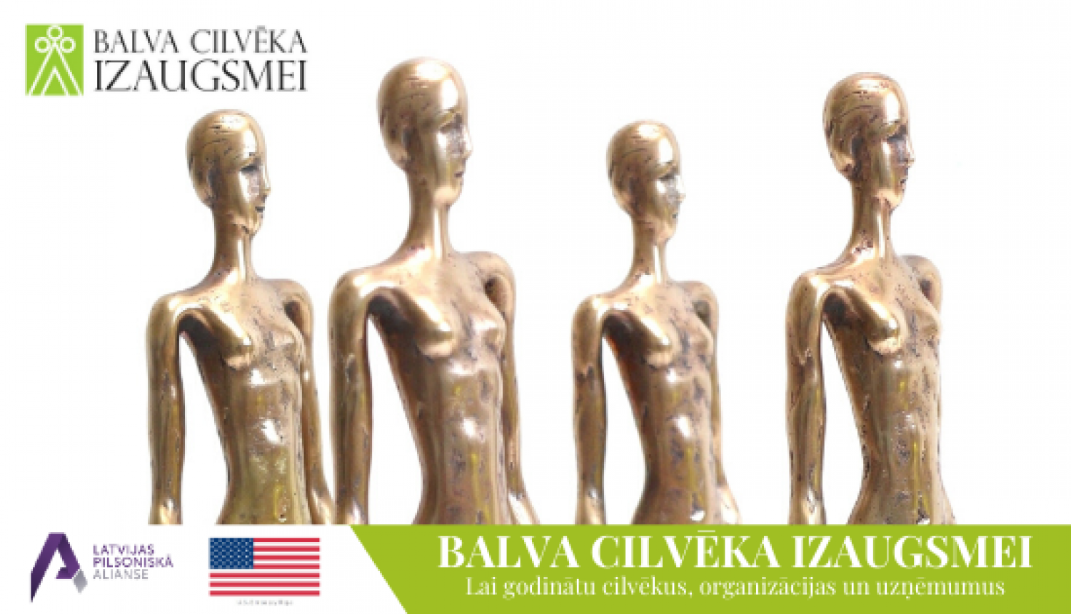 Izcelsim labo darbu veicējus krīzes pārvarēšanai, nominējot balvu konkursam “Cilvēka izaugsmei” Izcelsim labo darbu veicējus krīzes pārvarēšanai, nominējot balvu konkursam “Cilvēka izaugsmei”