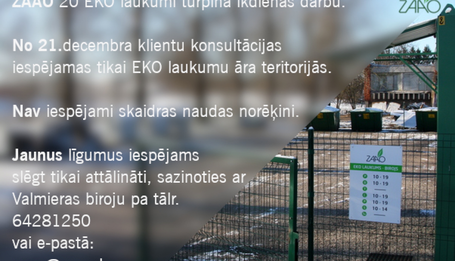 EKO laukumi turpina strādāt, noteikti atsevišķi ierobežojumi EKO laukumi turpina strādāt, noteikti atsevišķi ierobežojumi