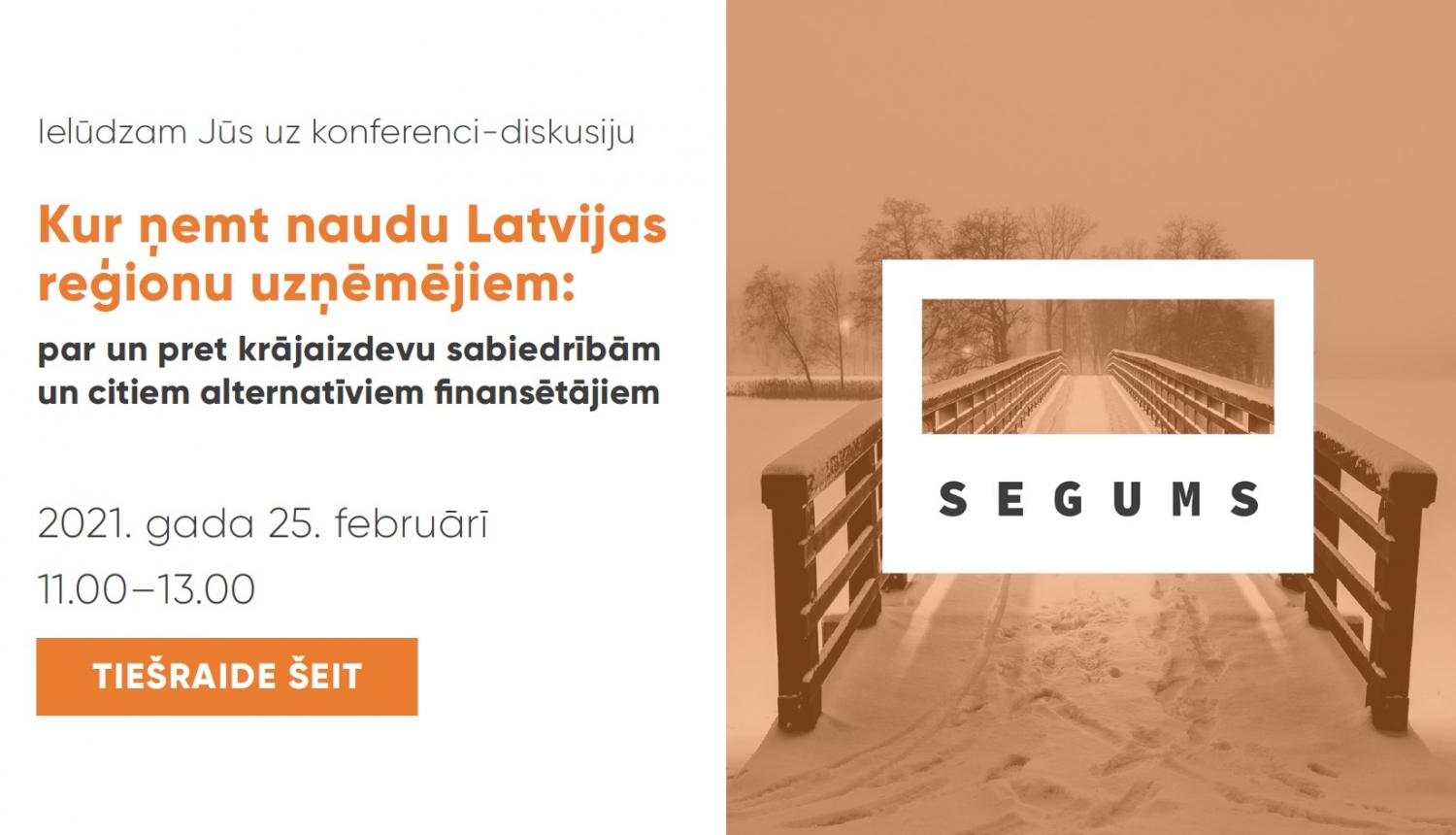 Diskusija: Kur ņemt naudu Latvijas reģionu uzņēmējiem: par un pret kooperatīvām krājaizdevu sabiedrībām un citiem alternatīviem finansētājiem