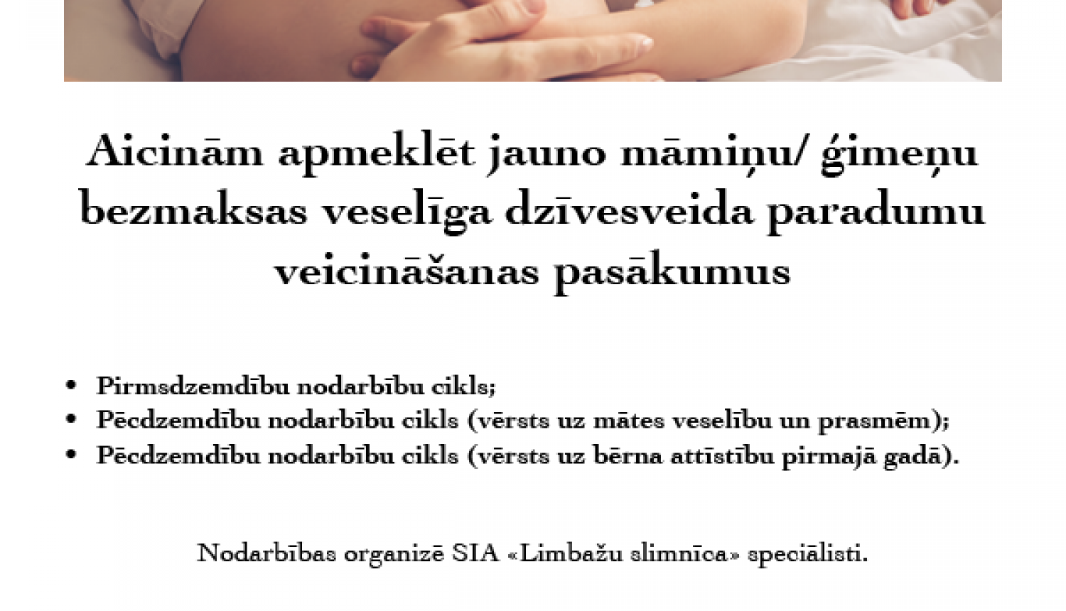Jauno māmiņu/ģimeņu veselīga dzīvesveida paradumu veicināšanas pasākumi augustā