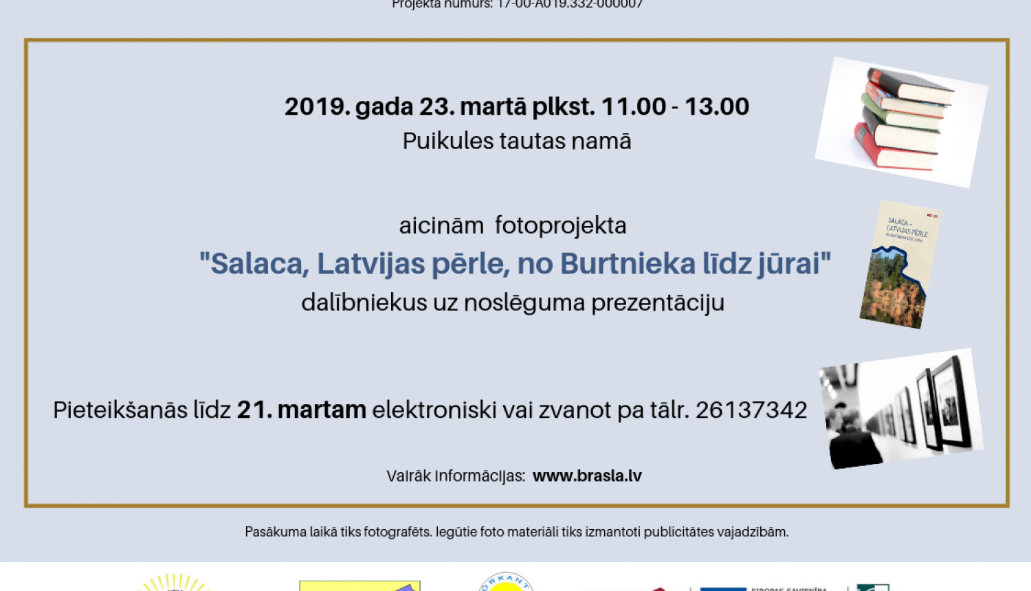 Vidzemes lauku partnerība “Brasla” aicina fotoprojekta “Salaca, Latvijas pērle, no Burtnieka līdz jūrai” dalībniekus uz noslēguma prezentāciju