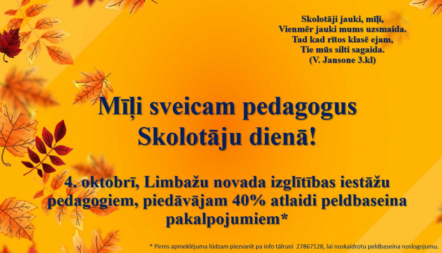 Limbažu novada izglītības iestāžu pedagogiem 40% atlaide peldbaseina pakalpojumu apmeklējumam Limbažu novada izglītības iestāžu pedagogiem 40% atlaide peldbaseina pakalpojumu apmeklējumam