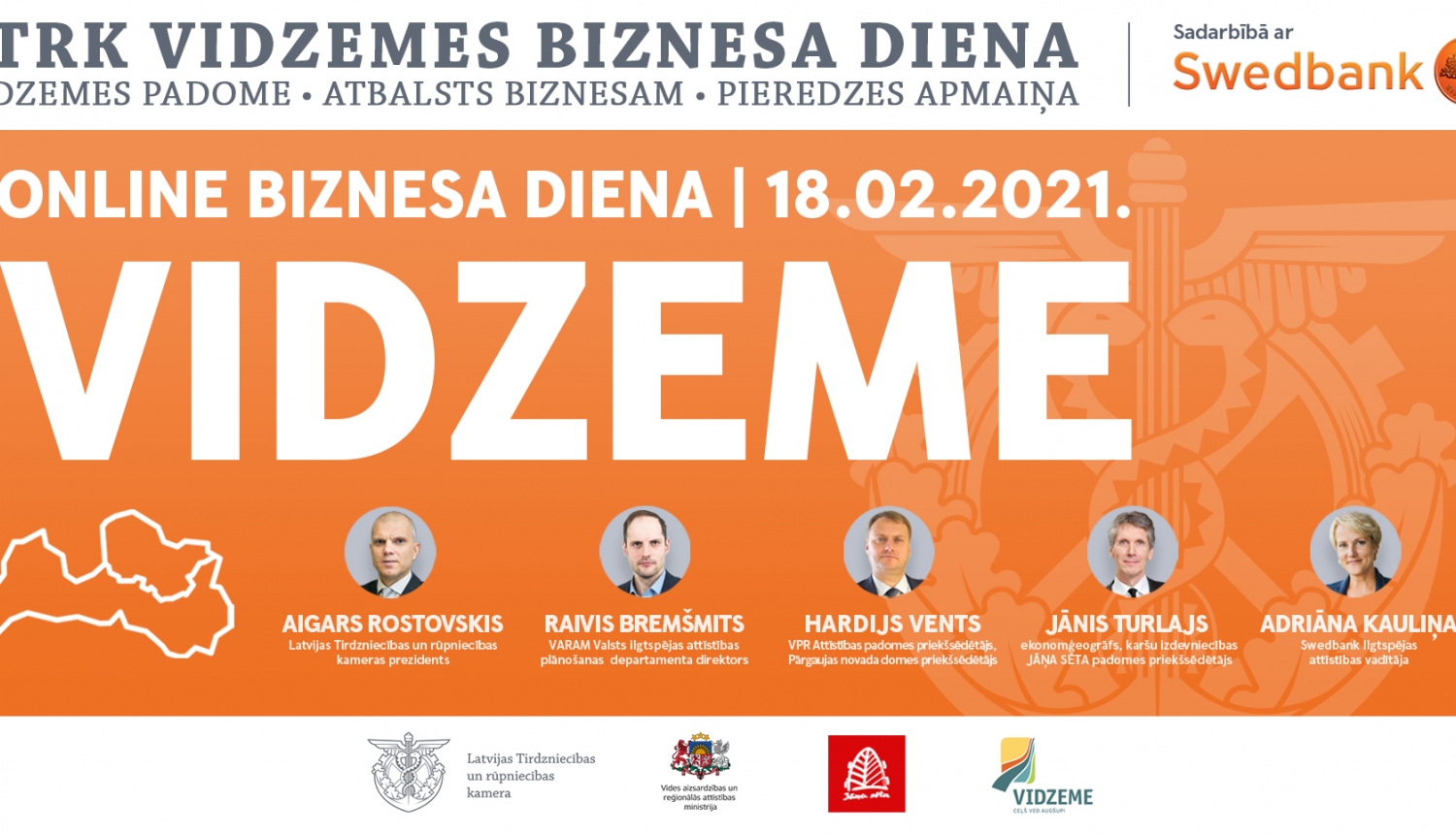 Latvijas Tirdzniecības un rūpniecības kameras Vidzemes reģiona nodaļa sadarbībā ar Swedbank organizē Vidzemes biznesa dienas pasākumu Latvijas Tirdzniecības un rūpniecības kameras Vidzemes reģiona nodaļa sadarbībā ar Swedbank organizē Vidzemes biznesa dienas pasākumu