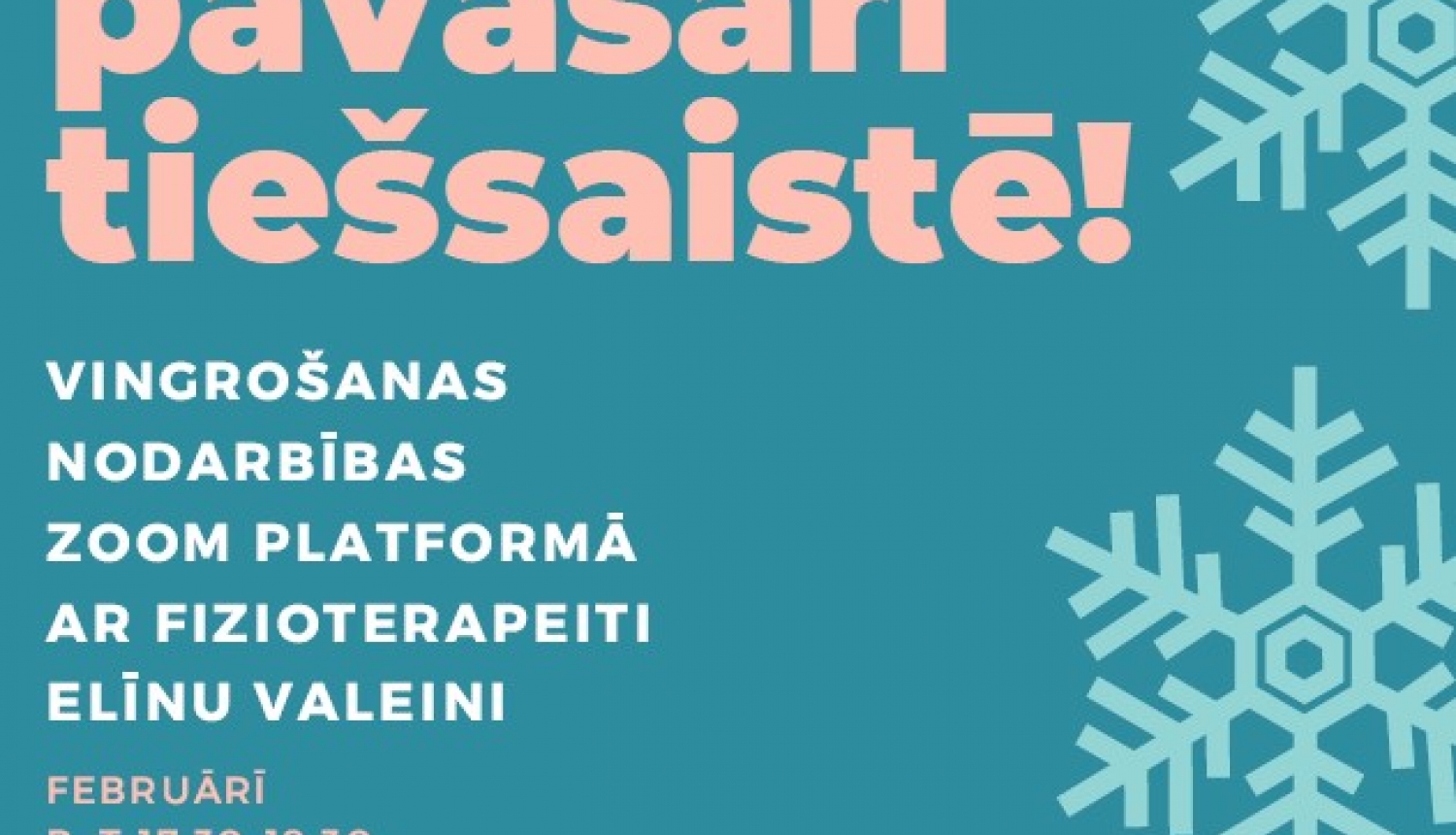 8.februāra vingrošanas nodarbība ZOOM platformā ar sertificētu fizioterapeiti Elīnu Valeini! 8.februāra vingrošanas nodarbība ZOOM platformā ar sertificētu fizioterapeiti Elīnu Valeini!