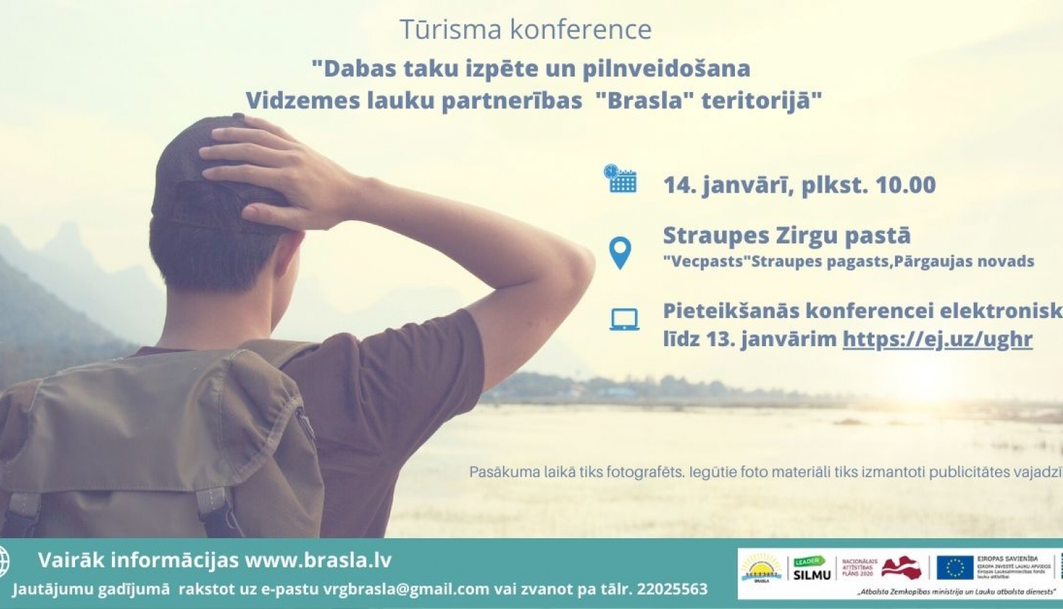 Tūrisma konference “Dabas taku izpēte un pilnveidošana Vidzemes lauku partnerības "Brasla" teritorijā” Tūrisma konference “Dabas taku izpēte un pilnveidošana Vidzemes lauku partnerības "Brasla" teritorijā”